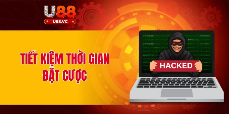 Tiết kiệm thời gian đặt cược nhờ tool hack U88
